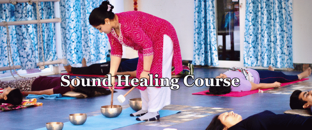 Sound Healing Course in Rishikesh