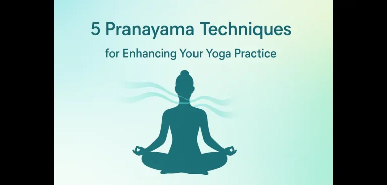 5 Pranayama Yoga Techniques for Enhancing Your Yoga Practice
